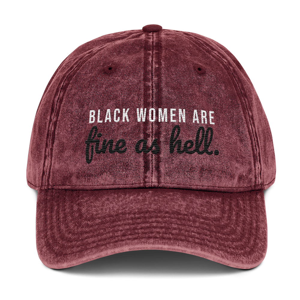 BLACK WOMEN ARE FINE BASEBALL CAP - UNSEEN. UNHEARD.