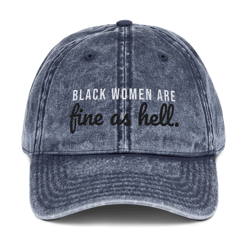 BLACK WOMEN ARE FINE BASEBALL CAP - UNSEEN. UNHEARD.