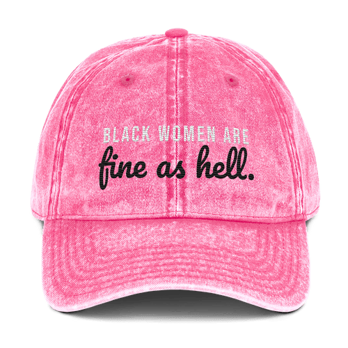 BLACK WOMEN ARE FINE BASEBALL CAP - UNSEEN. UNHEARD.