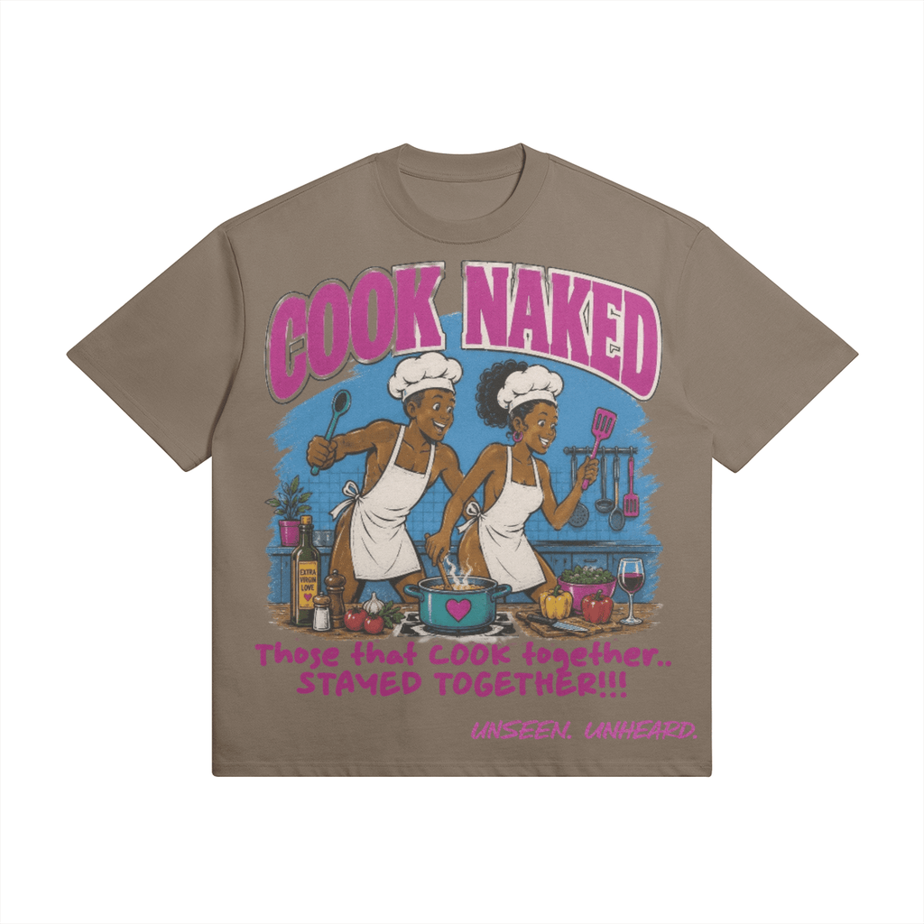 COOK NAKED OVERSIZED. - UNSEEN. UNHEARD.