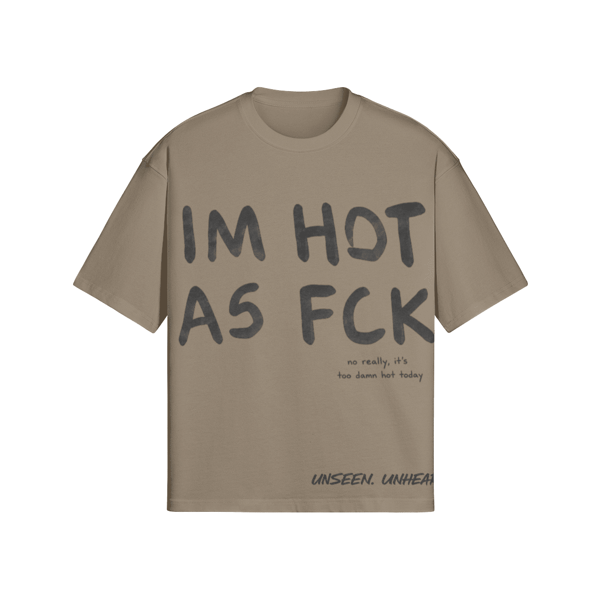 HOT ASF BOXY TEE - UNSEEN. UNHEARD.