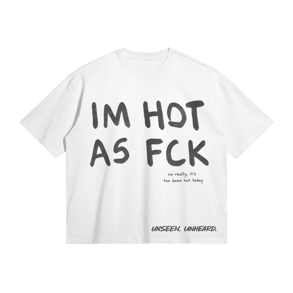 HOT ASF BOXY TEE - UNSEEN. UNHEARD.