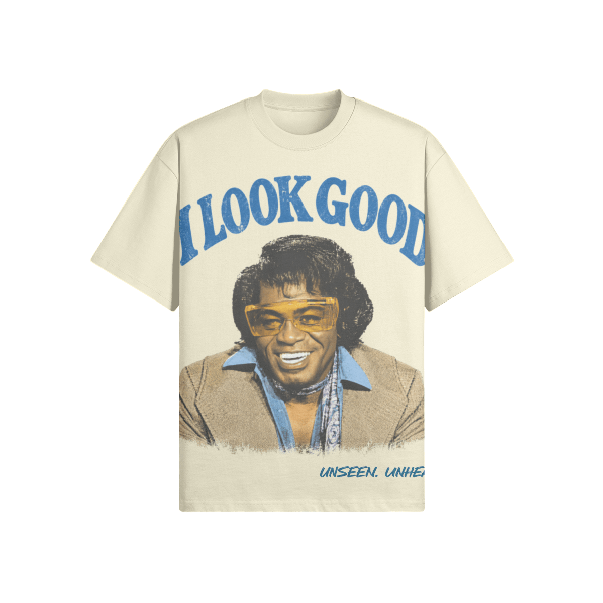 I LOOK GOOD OVERSIZED. - UNSEEN. UNHEARD.