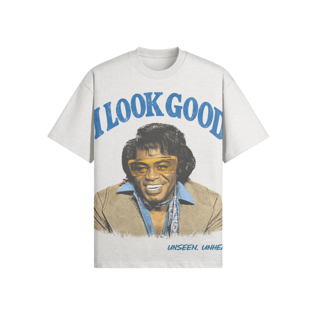 I LOOK GOOD OVERSIZED. - UNSEEN. UNHEARD.