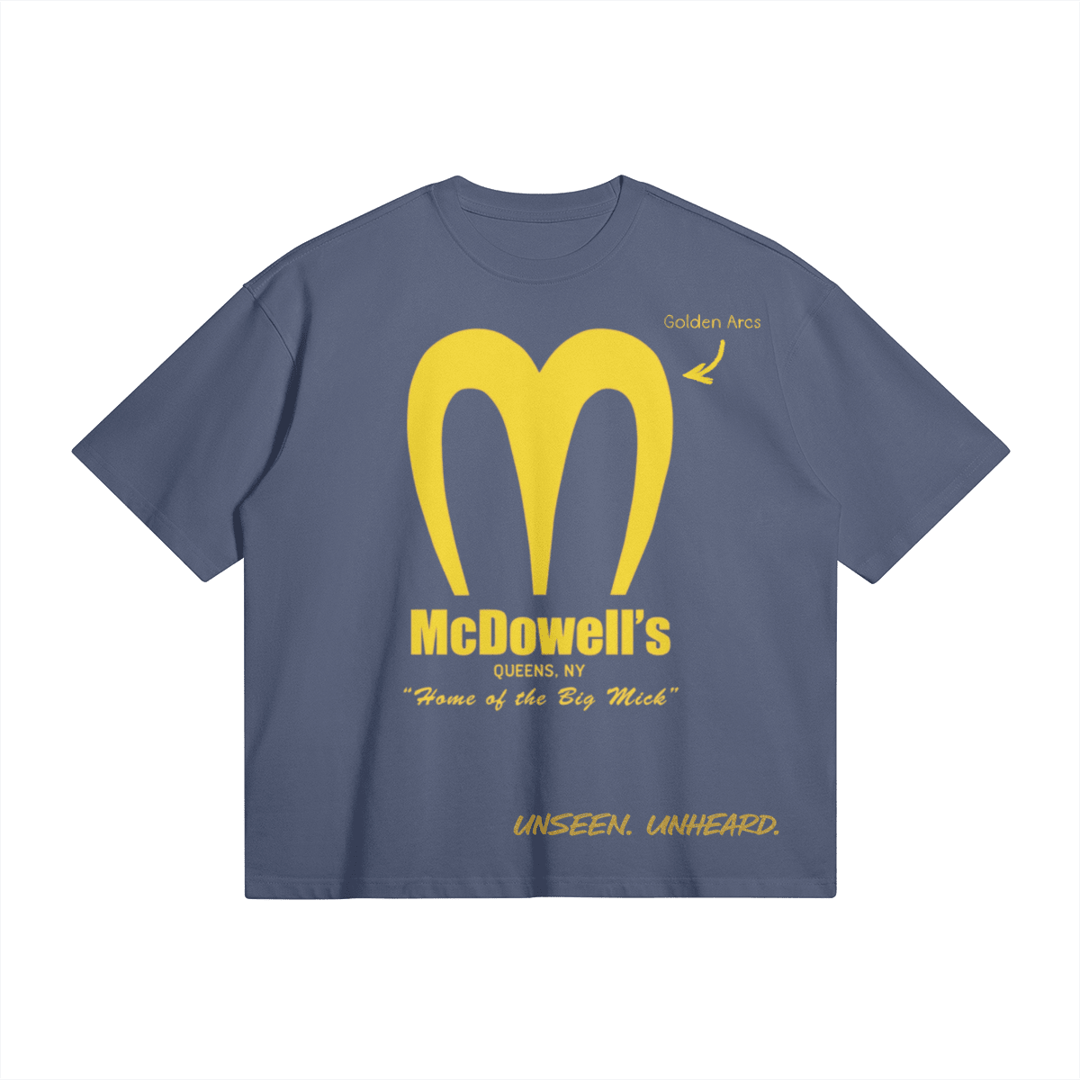 MCDOWELL'S BOXY TEE - UNSEEN. UNHEARD.
