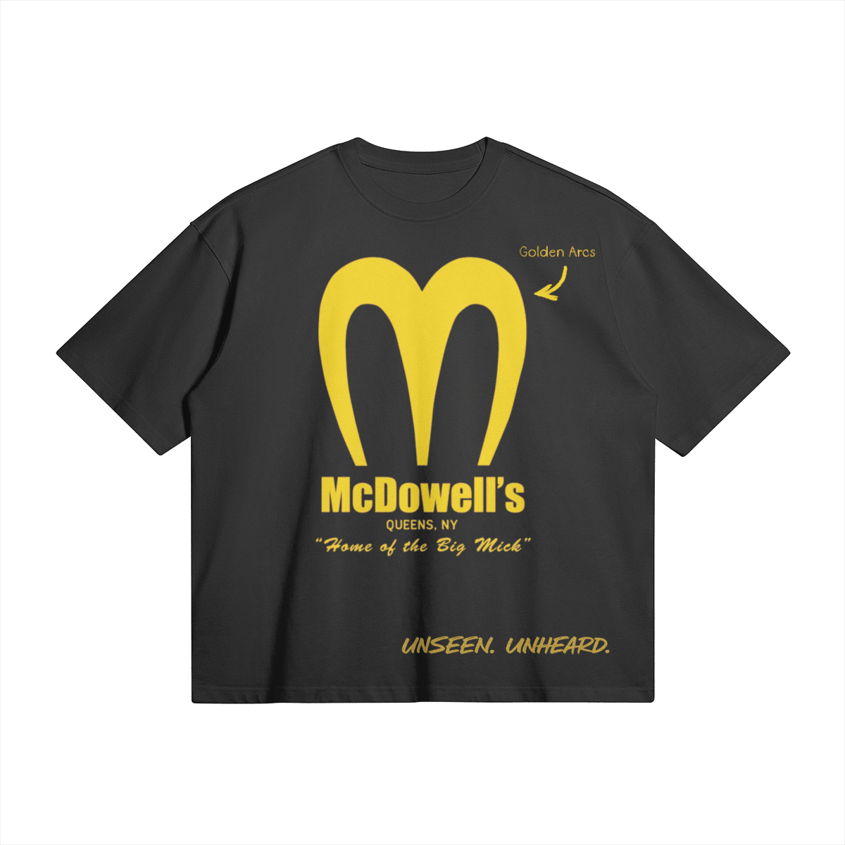 MCDOWELL'S BOXY TEE - UNSEEN. UNHEARD.