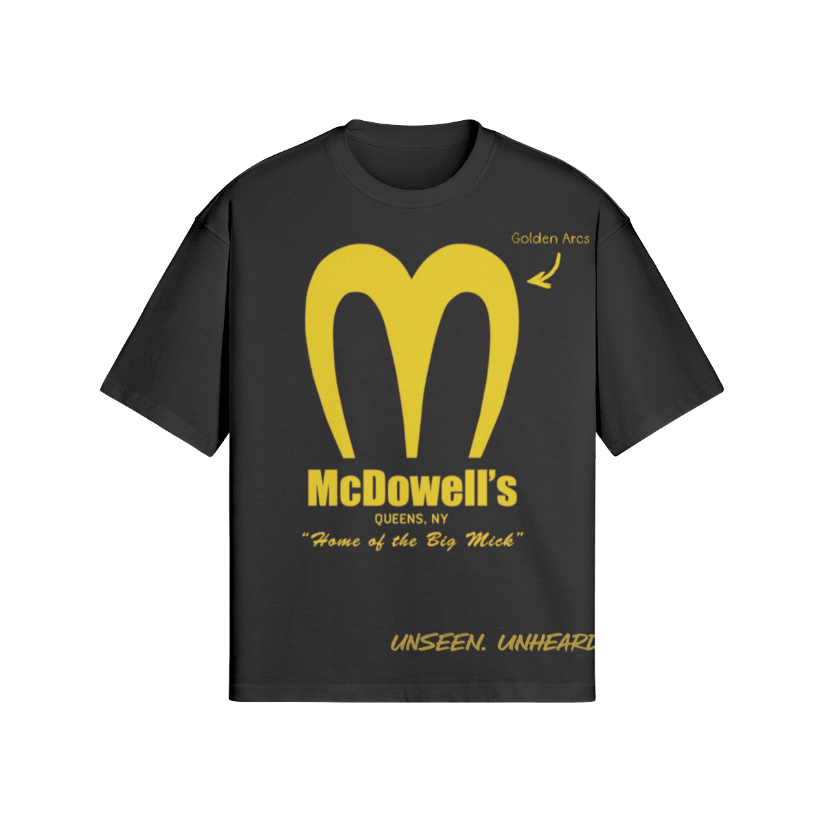 MCDOWELL'S BOXY TEE - UNSEEN. UNHEARD.