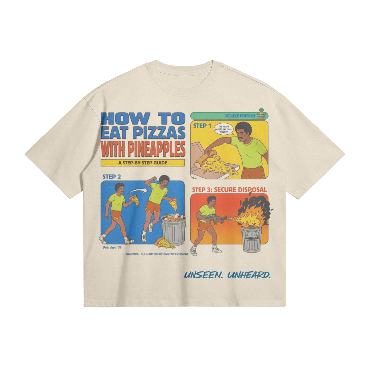PINEAPPLE PIZZA BOXY TEE - UNSEEN. UNHEARD.