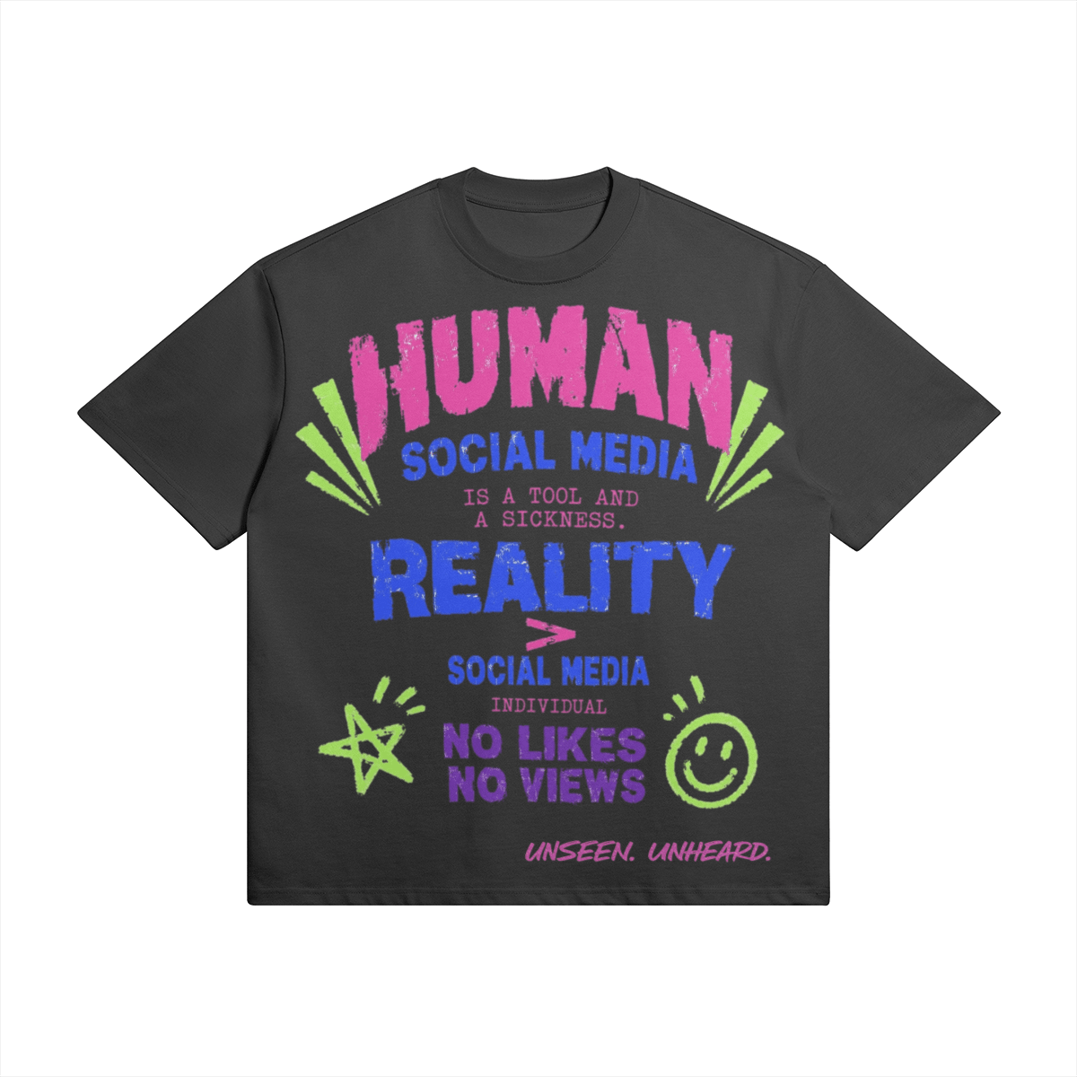 REALITY > SOCIAL MEDIA OVERSIZED - UNSEEN. UNHEARD.