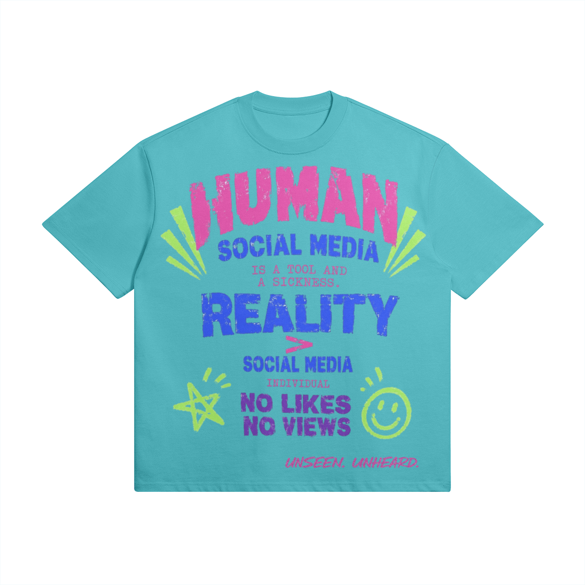 REALITY > SOCIAL MEDIA OVERSIZED - UNSEEN. UNHEARD.