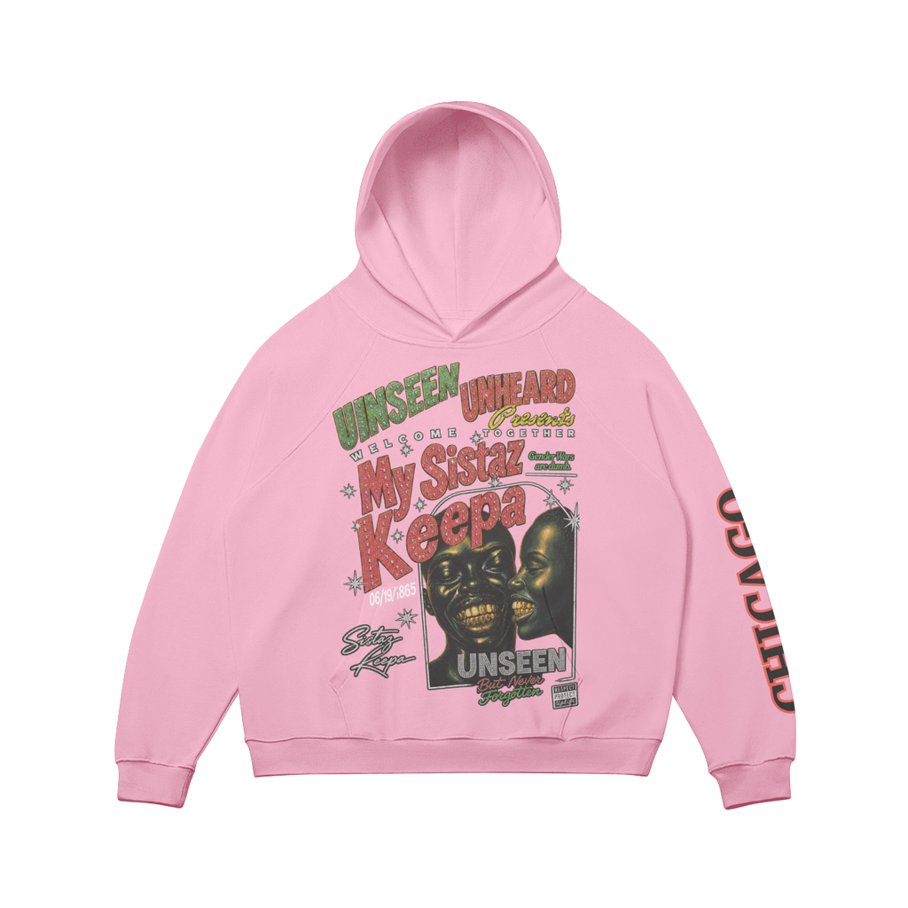 SISTAZ KEEPA FLEECE HOODIE - UNSEEN. UNHEARD.