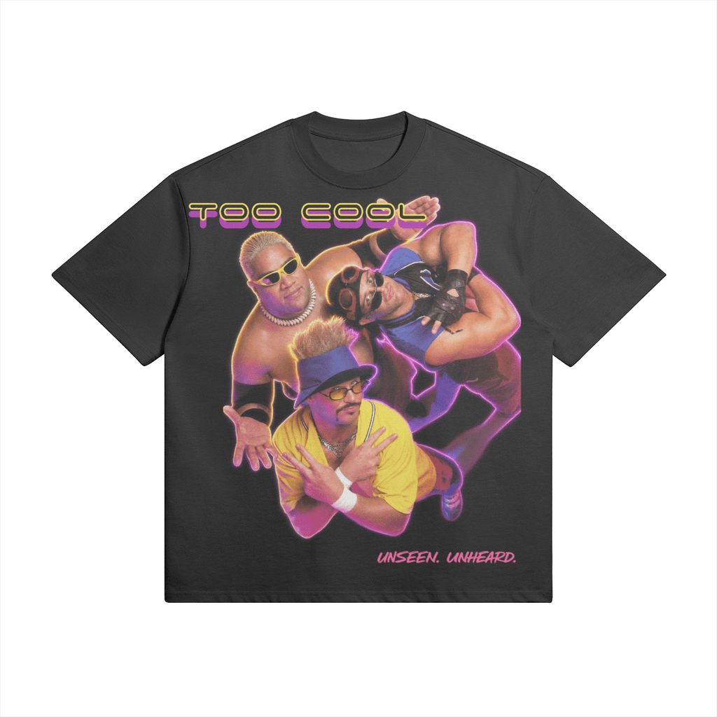 TOO COOL OVERSIZED - UNSEEN. UNHEARD.
