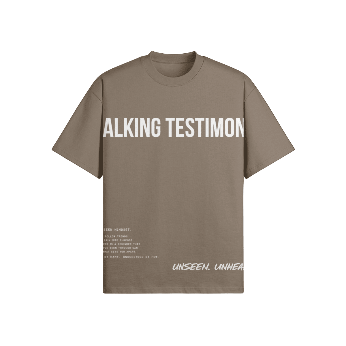 WALKING TESTIMONY OVERSIZED TEE - UNSEEN. UNHEARD.