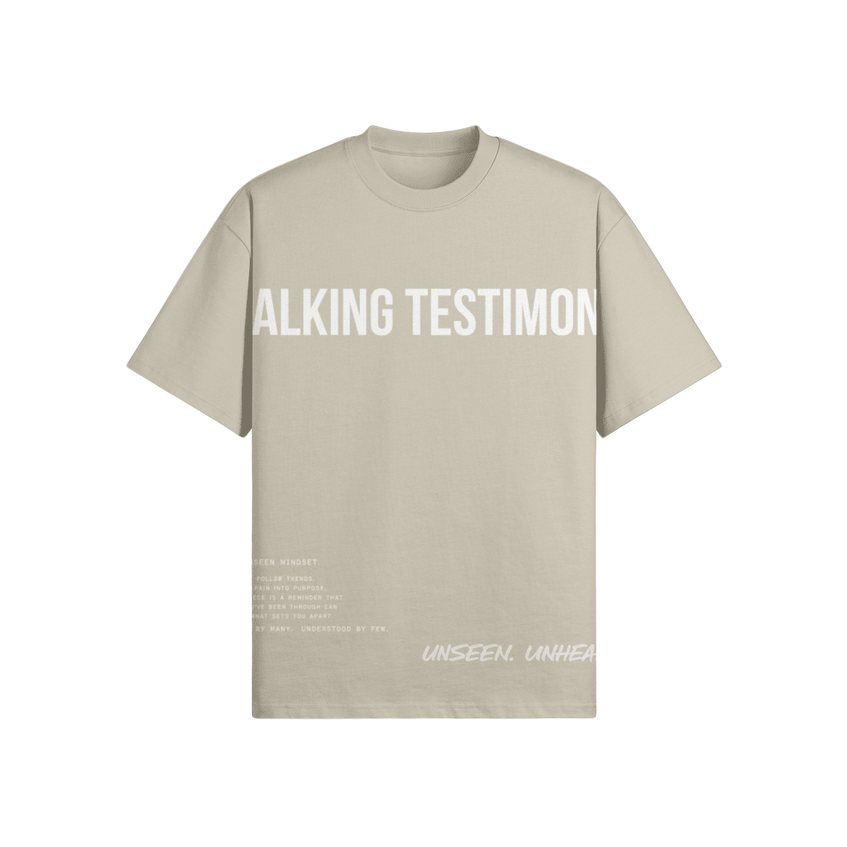 WALKING TESTIMONY OVERSIZED TEE - UNSEEN. UNHEARD.