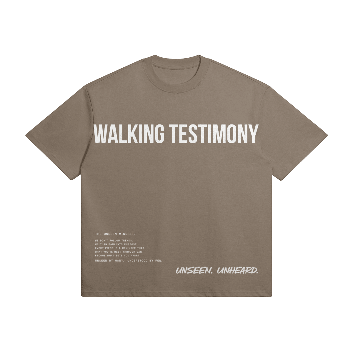 WALKING TESTIMONY OVERSIZED TEE - UNSEEN. UNHEARD.