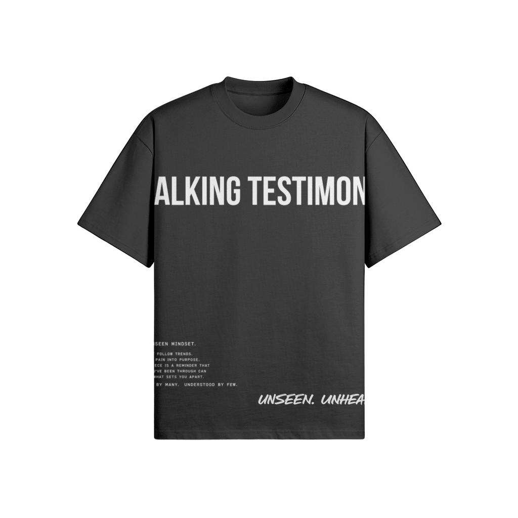 WALKING TESTIMONY OVERSIZED TEE - UNSEEN. UNHEARD.