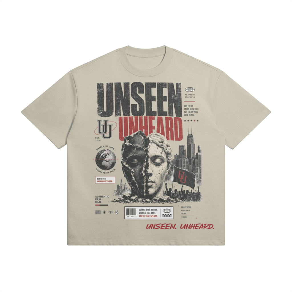 WE'RE ONE OVERSIZED TEE. - UNSEEN. UNHEARD.