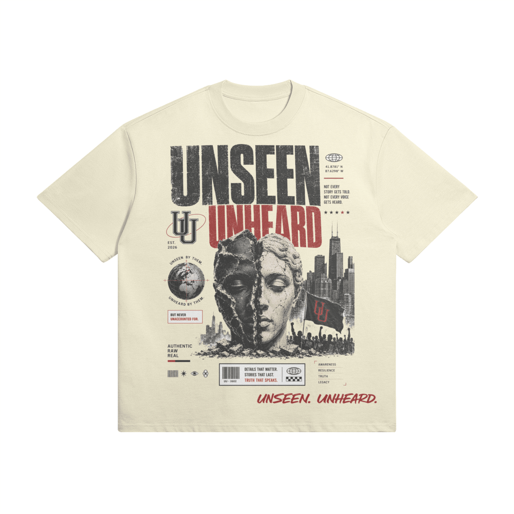 WE'RE ONE OVERSIZED TEE. - UNSEEN. UNHEARD.